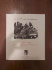 Segni nel tempo, gesti nello spazio, parole nella mente,Museo Augusto Murer 2000