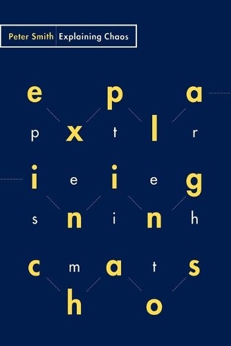 Explaining Chaos by Peter Smith - 9780521477475