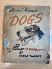 Diana Thorne's Dogs An Album of Drawings by Thorne, Diana 1944 Hardcover