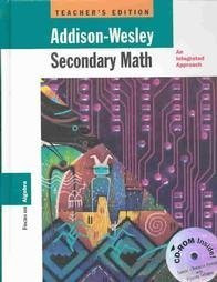 Addison-Wesley Secondary Math: An Integrated Approach Focus on Algebra Teach...