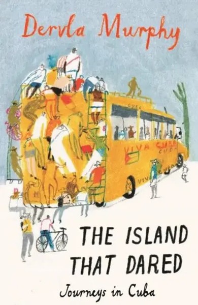 Dervla Murphy | The Island That Dared | Taschenbuch | Englisch (2010)-image