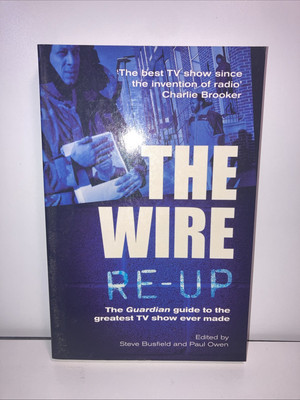 The Wire Re-Up: The Guardian Guide to the Greatest TV Show Ever Made