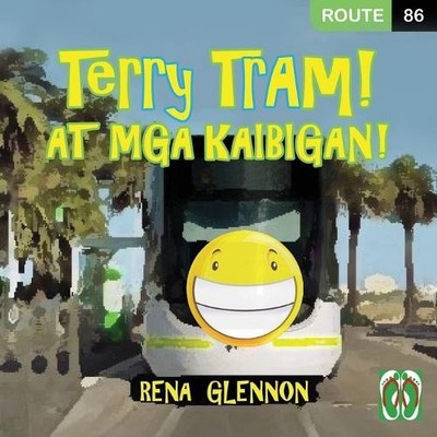 Rena Glennon Terry Tram at Mga Kaibigan! (Taschenbuch)