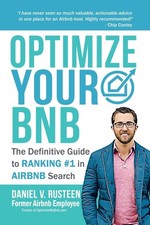 Optimize YOUR Bnb: The Definitive Guide to Ranking #1 in Airbnb Search by a ...