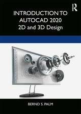Introduction to AutoCAD 2020: 2D and 3D Design - Palm, Bernd S.