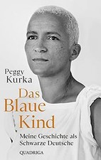 Das Blaue Kind: Meine Geschichte als Schwarze...