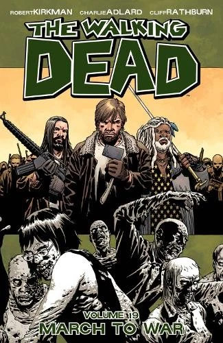 Robert Kirkman Walking Dead Volume 19: March to War (Poche) WALKING DEAD TP - Photo 1/1