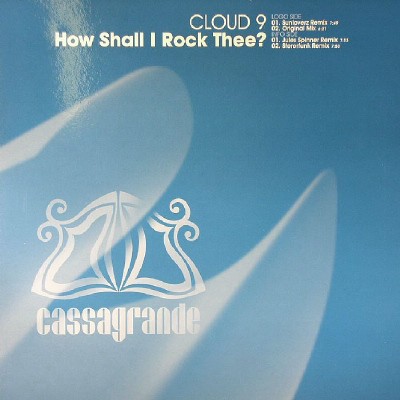 Cloud 9 - How Shall I Rock Thee - Used Vinyl Record 12 - E16669z