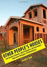 Other People's Houses : How Decades of Bailouts, Captive Regulato