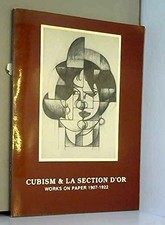 CUBISM AND LA SECTION D'OR: REFLECTIONS ON THE DEVELOPMENT By R. Stanley Johnson
