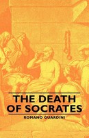 The Death Of Socrates Romano Guardini Taschenbuch Kartoniert / Broschiert 2007