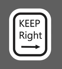 Keep Right Sticker Sign Waterproof