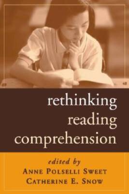 Rethinking Reading Comprehension (Solving Problems in the Teaching of Lit - GOOD