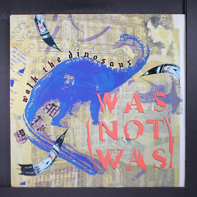 WAS (NOT WAS): walk the dinosaur (4 mixes) CHRYSALIS 12'' Single 33 RPM