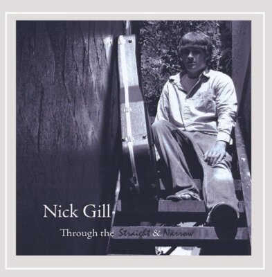 Through the Straight & Narrow [Audio CD] Nick Gill