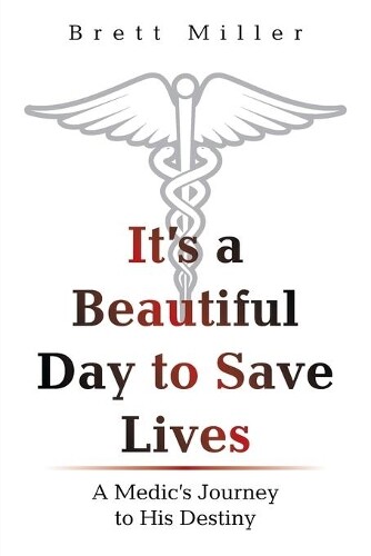 Thumbnail - Brett Miller It's A Beautiful Day To Save Lives (taschenbuch)
