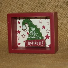 The Elf Made Me Do It Christmas Shadow Box Primitives by Kathy