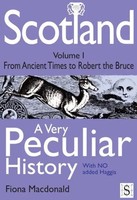 Scotland | A Very Peculiar History | Fiona Macdonald | Englisch | Buch | 2009