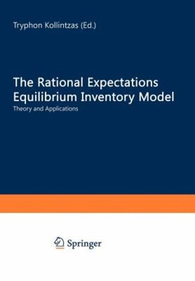 The Rational Expectations Equilibrium Inventory Model : Theory an