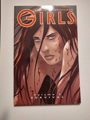 GIRLS VOLUME 3 SURVIVAL  Collects Girls # 13 - 18  Written by Joshua Luna