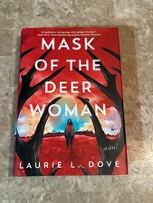 Mask of the Deer Woman by Laurie Dove (HC/DJ, 2025) 1st Ed/1st Print SIGNED!!!