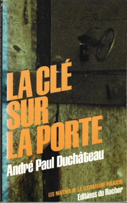 SELTENER EO ROMAN ANDRÉ-PAUL DUCHÂTEAU + WIDMUNG: DER SCHLÜSSEL AN DER TÜR