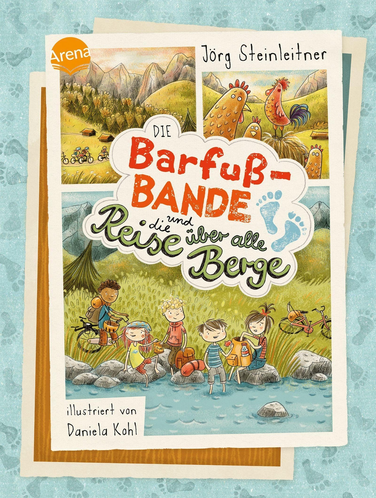 Jörg Steinleitner Die Barfuß-bande Und Die Reise Über Alle Berge