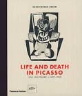 Life and Death in Picasso: Still Life / Figure, c.1907-1933 by J.F. Yvars, Christopher Green (Hardback, 2009)