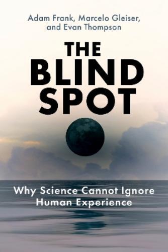 Adam Frank Marcelo Gleiser The Blind Spot (Copertina rigida)