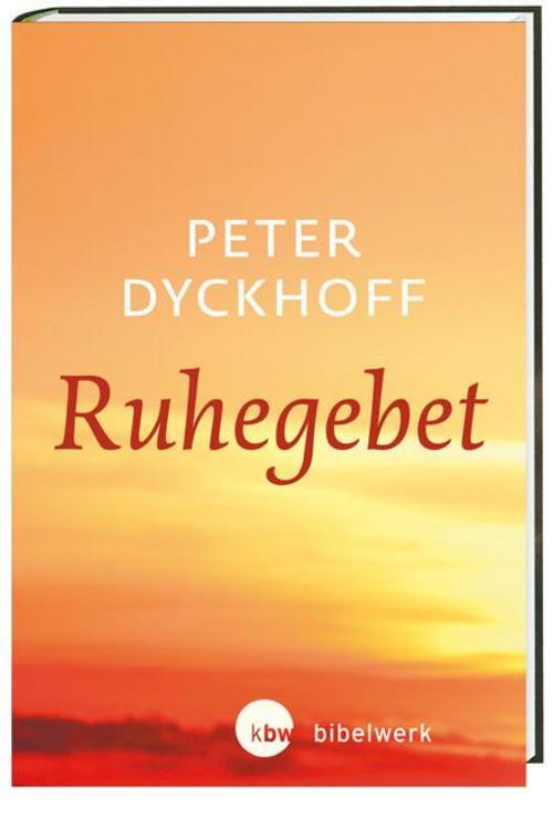 Thumbnail - Ruhegebet, Peter Dyckhoff