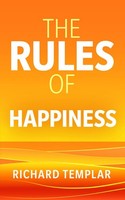 The Rules Of Happiness Richard Templar
