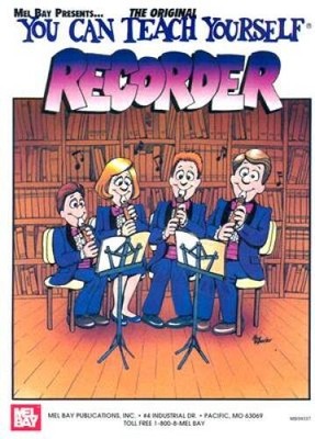 Mel Bays You Can Teach Yourself Recorder - Paperback By William Bay - VERY GOOD