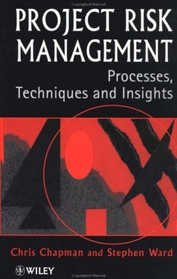 Project Risk Management : Processes, Techniques and Insights Hard