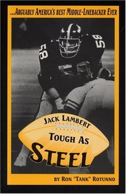 Jack Lambert: Tough As Steel