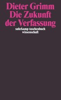 Die Zukunft Der Verfassung | Dieter Grimm | Deutsch | Taschenbuch | 450 S.