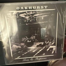 Oakhurst: Loose & Prosperous (CD)