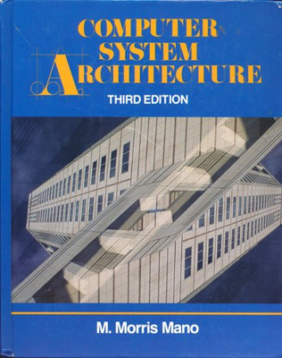 Computer System Architecture,  - GOOD