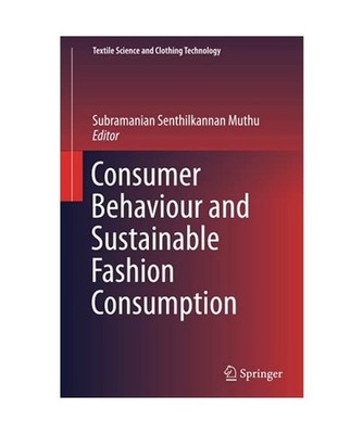Consumer Behaviour and Sustainable Fashion Consumption