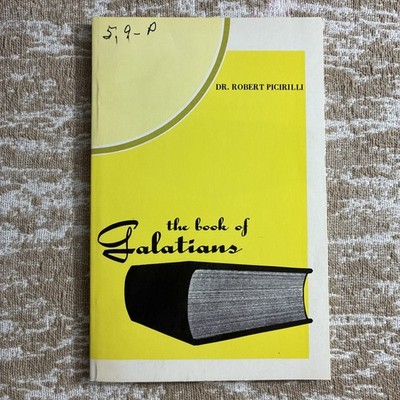 Book of Galatians by Robert E. Picirilli (1973, Trade Paperback)