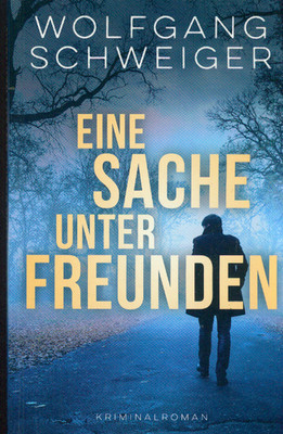 TB Wolfgang Schweiger/Eine Sache Unter Freunden