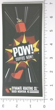 Dynamite Roasting Co Black Mountain NC Pow Coffee Now Explosion Sticker Decal