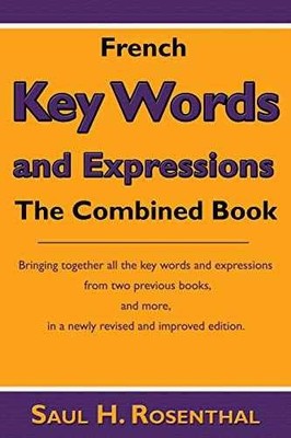 French Key Words and Expressions: The - Paperback, by Rosenthal Saul H. - Good