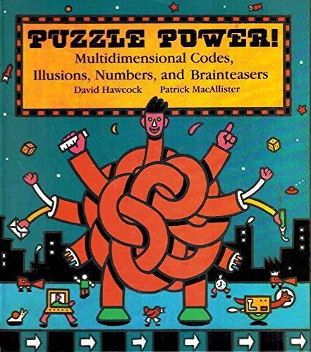 Puzzle Power!: Multidimensional Codes, Illusions, Number, and Brain  - GOOD
