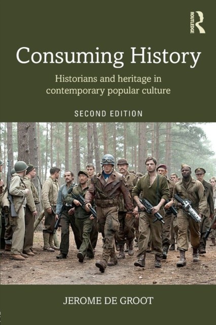Consuming History by Jerome  de Groot (Paperback Book)
