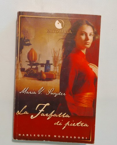 Der Steinschmetterling - Maria V. Snyder Erstausgabe Harlekin Mondadori 2006