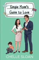 Single Mom's Guide To Love Chelle Sloan Taschenbuch Guide To Love Englisch 2025