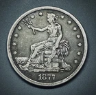 “ Trade Dollar “ 1877 Liberty seated