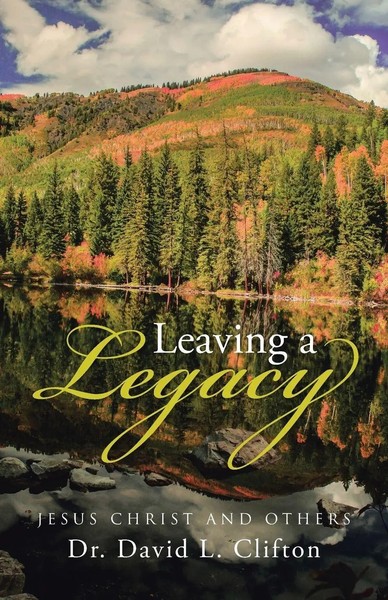 David L. Clifton | Leaving A Legacy | Taschenbuch | Englisch (2015)-image