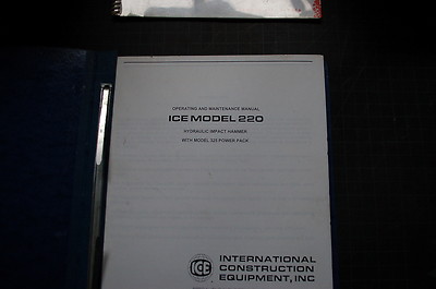 ICE Model 220 Hydraulic Impact Hammer Operator Owner Operation Manual book guide