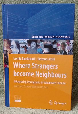 Where Strangers Become Neighbours: Integrating Immigrants in Vancouver (2009 HC)